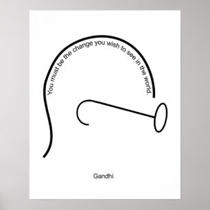 Poster Você deve ser a mudança que você deseja ver no