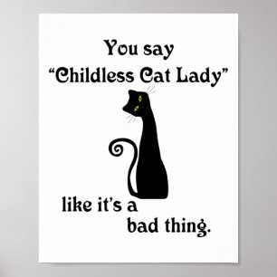Poster Você diz moça de gato sem filhos como se fosse uma