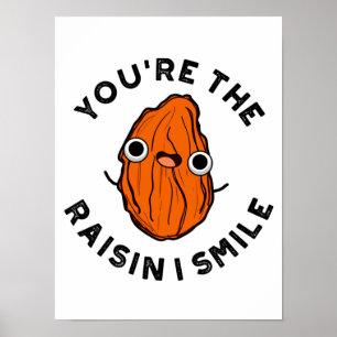 Poster Você é a elevação que eu sorrio Comida Engraçado.
