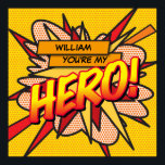 Poster Você é a minha Pop de Arte do Livro Retrópico Dive<br><div class="desc">Personalize o nome para criar um poster HERO, super legal e moderno livro de banda desenhada pop. Um design inspirado na arte, divertido, legal e moderno dos quadrinhos, que coloca o wham, zap, pow no seu dia. O presente perfeito para super-heróis, seus amigos, família ou como um presente para você...</div>