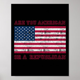 Poster Você é americano ou um republicano?