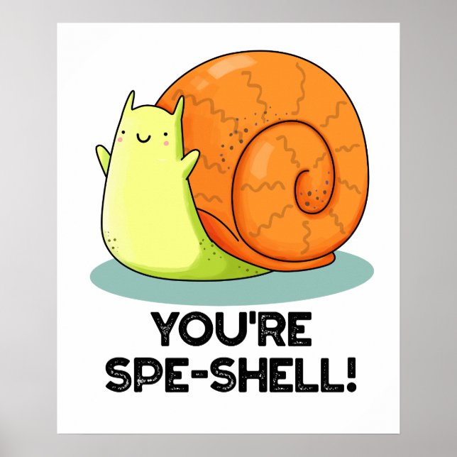 Poster Você é Esp-Especial Caracol Piada Engraçada  (Frente)