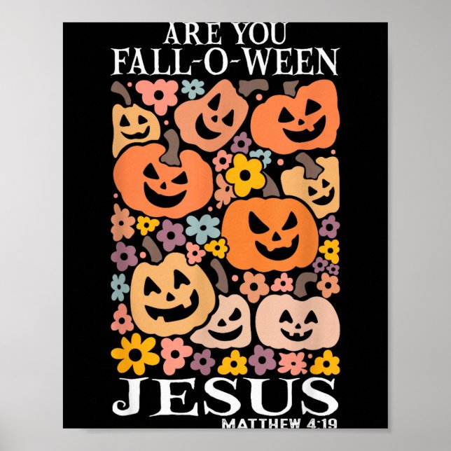 Poster Você é Fall-o-ween Jesus Abóboras Cristão Hallo (Frente)
