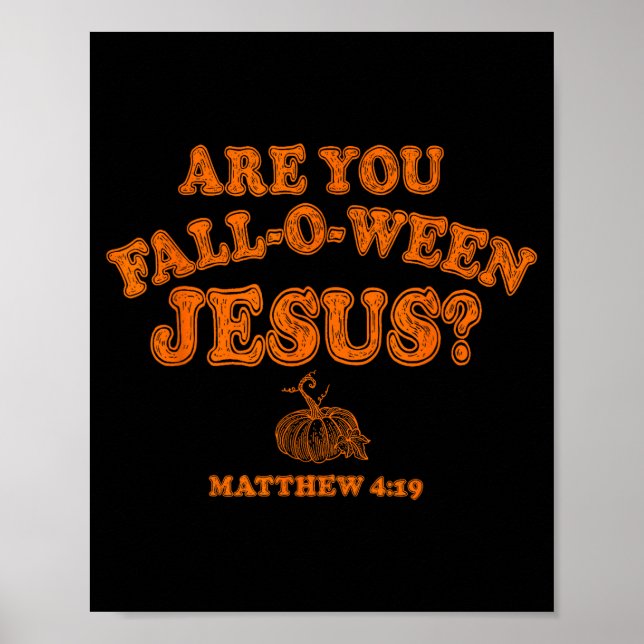 Poster Você é Falloween Jesus Outono Halloween Cristão F (Frente)