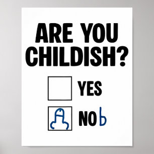 Poster Você É Infantil Sim Nob Frase Engraçada Citação Ho