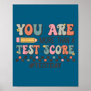 Poster Você É Mais Do Que Uma Pontuação De Teste Dia De T