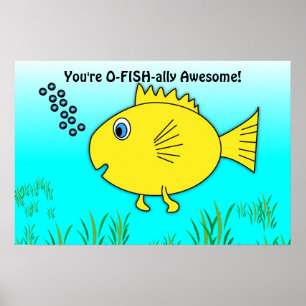 Poster Você É O-Fish Oficialmente Incrível.