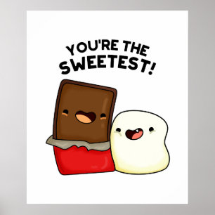 Poster Você é o Pun Marshmallow de Chocolate Mais Bonit