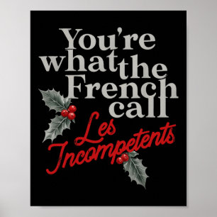 Poster Você é o que os franceses chamam de menos independ