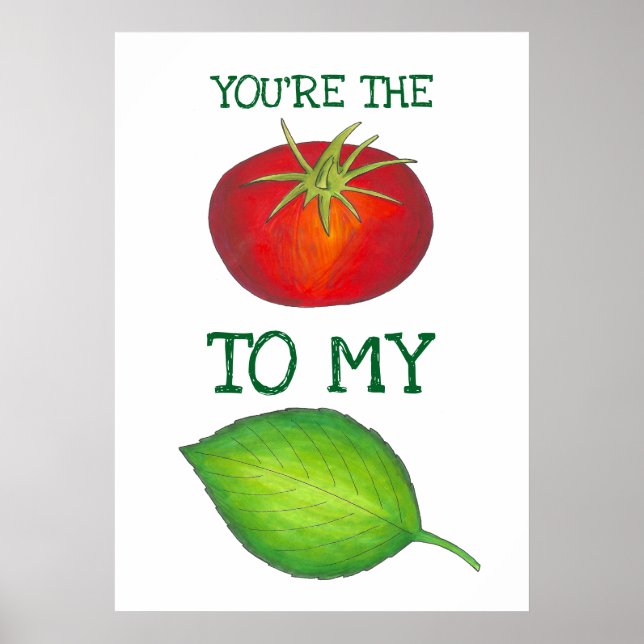 Poster Você é o tomate para o meu amor de manjericão (Frente)