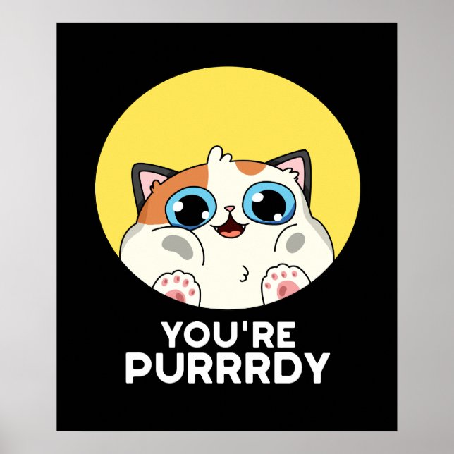 Poster Você é Purrrdy Engraçado Gato Trocadilho Fundo Esc (Frente)