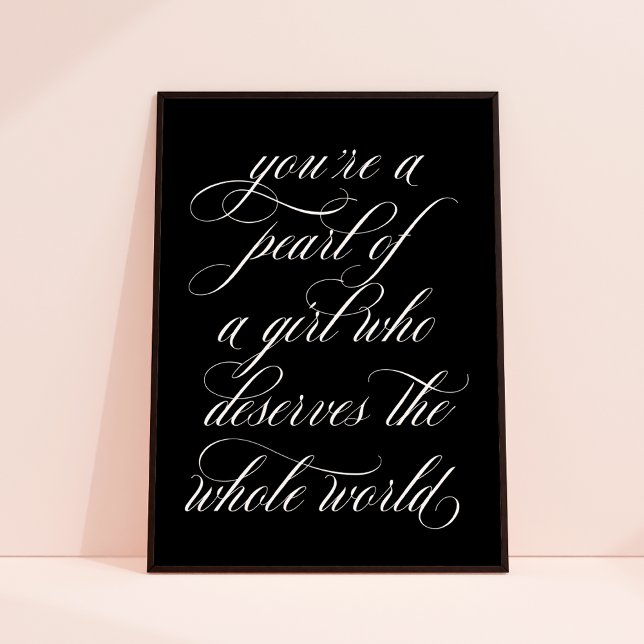 Poster Você é uma pérola de uma arte de citação inspirado ("you're a pearl of a girl who deserves the whole world")