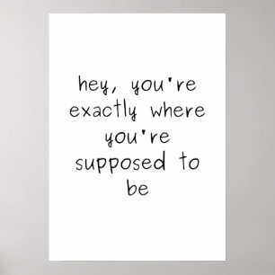 Poster Você está exatamente onde deveria estar