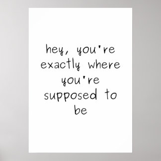 Poster Você está exatamente onde deveria estar