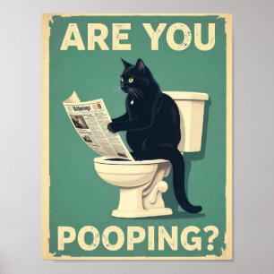 Poster "Você Está Fazendo Cocô?" Gatos Pretos Divertidos