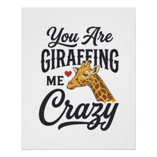 Pôster Você Está Me Deixando Louco Camisa de Girafa Engra
