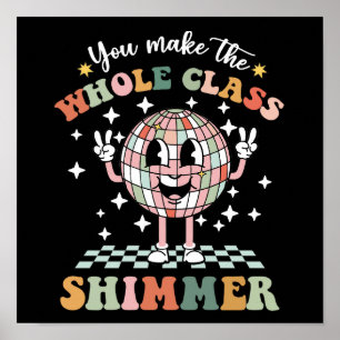 Poster Você Faz O Shimmer Da Classe Inteira