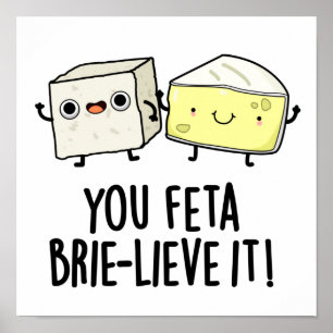 Poster Você Feta Brie-Lieve É Engraçado Queijo Pun