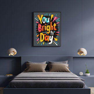 Poster Você Ilumina Meu Dia Citações Motivacionais Curtas