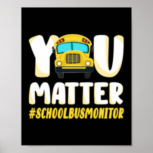 Poster Você Importa o Monitor de Ônibus Escolar