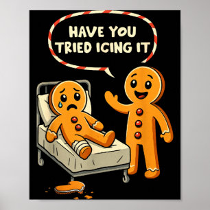 Poster Você Já Tentou Gela-lo Biscoito de Gengibre Enferm