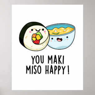 Poster Você Maki Miso Feliz, Engraçado, Comida Japonês
