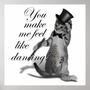 Pôster Você me faz sentir como Dançando! Tap Dancing Cat