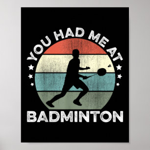 Poster Você Me Teve Em Badminton Shuttle Jogador De Badmi