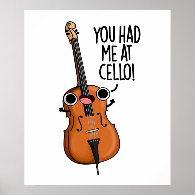 Poster Você Me Teve No Cello Engraçado Pun De Música (Frente)