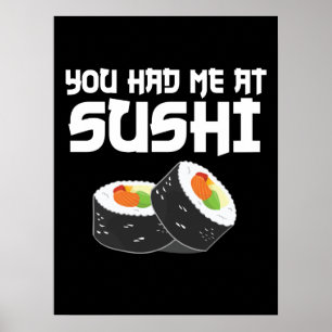 Poster Você Me Teve No Sushi - Comida Engraçada