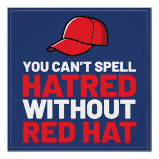 Pôster Você Não Consegue Soletrar Ódio Sem Red Hat
