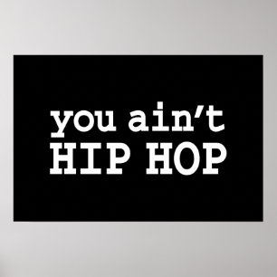 Pôster você não é HIP HOP