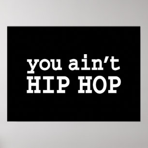 Pôster você não é HIP HOP