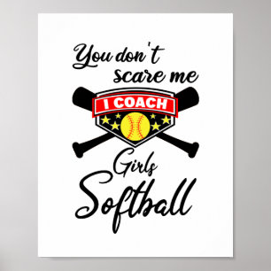 Poster Você não me assusta Eu treino as garotas Softbal