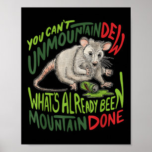 Poster Você não pode desmontanhar o Dew que já foi montan