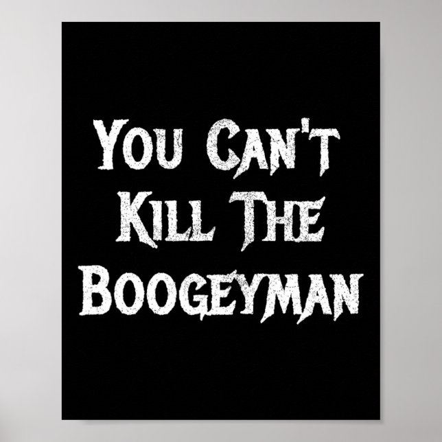 Poster Você não pode Matar o Boogeyman Halloween (Frente)