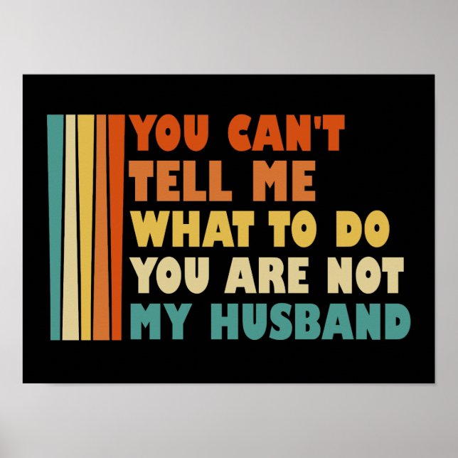 Poster Você Não Pode Me Dizer O Que Fazer Meu Marido (Frente)