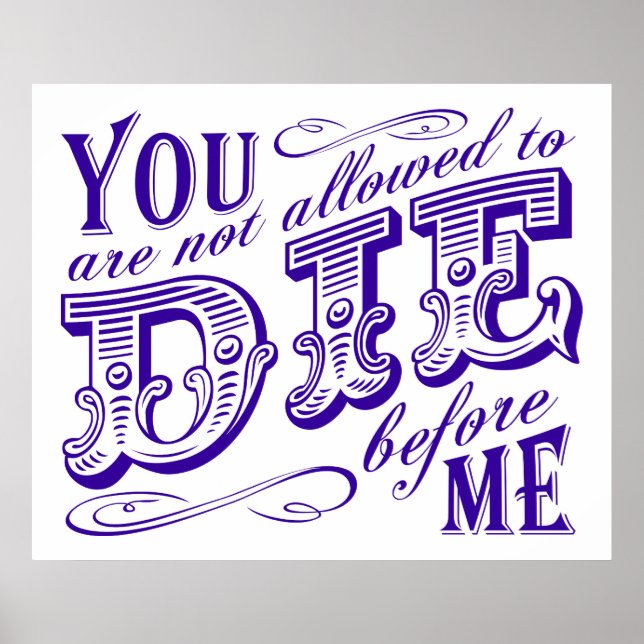 Pôster Você não pode morrer antes de mim (Frente)