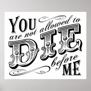 Pôster você não pode morrer antes de mim