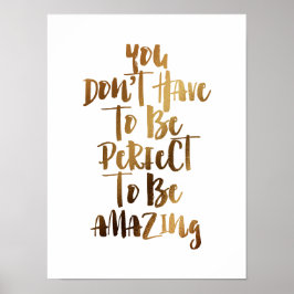 Poster Você não precisa ser perfeito para ser incrível