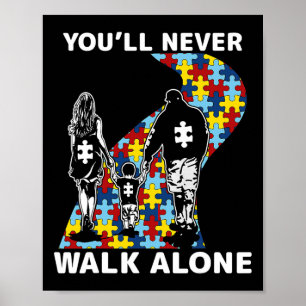 Poster Você Nunca Caminhará Sozinho Conscientização do Au