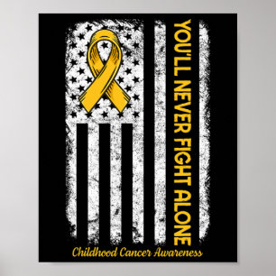Poster Você nunca enfrentará sozinho Cancer de infância A