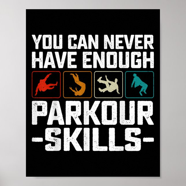 Poster Você Nunca Pode Ter Competências Parkour Suficient (Frente)