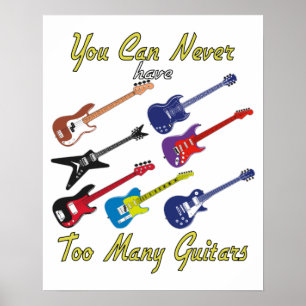 Poster Você Nunca Pode Ter Muitas Guitarras - Coloridas