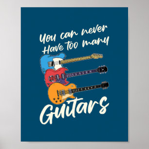 Poster Você Nunca Pode Ter Muitas Guitarras De Música Par
