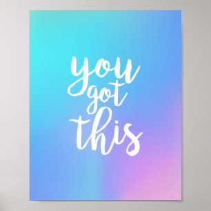 Poster Você obteve a isto citações de inspiração - c
