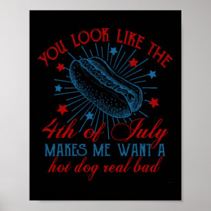 Poster Você Parece o Cachorro Quente Americano do Dia 4 d