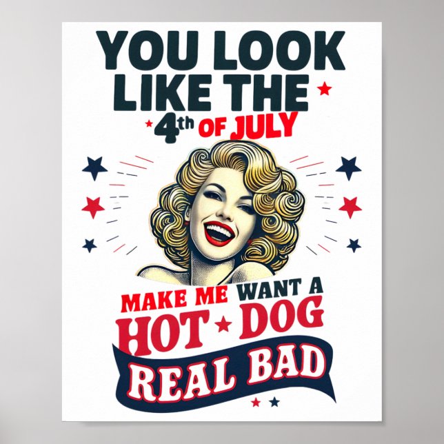 Poster Você Parece Que 4 De Julho Me Faz Querer Um Cachor (Frente)