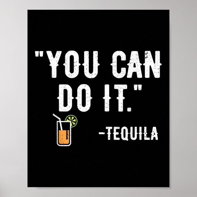 Poster Você Pode Fazer Isso Tequila Partido Mexicano Cinc (Frente)