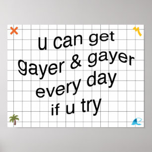 Poster você pode ficar gay